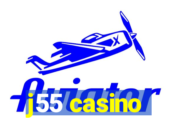 j55 casino